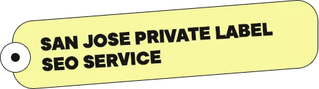Private label SEO services in San Jose